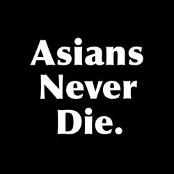 Asians Never Die Clubhouse