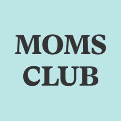 Moms Club Clubhouse