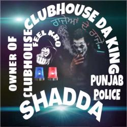 SHADDA JI Clubhouse