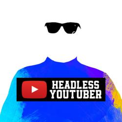 Headless YouTuber Clubhouse