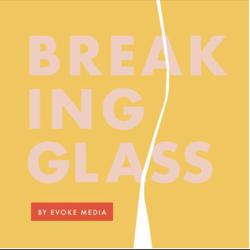 Breaking Glass Podcast Clubhouse