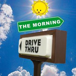 The Morning Drive-Thru Clubhouse