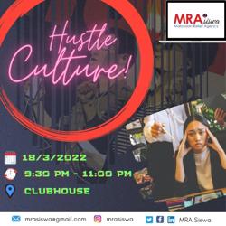 Hustle Culture- MRA Siswa Clubhouse