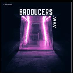 Broducers.wav Clubhouse