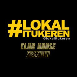Lokal Itu Keren Radio Clubhouse
