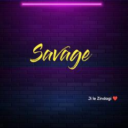 Savage (ji le Zindagi) Clubhouse