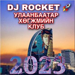 DJ ROCKET Ulaanbaatar Music Club Clubhouse