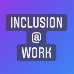 INCLUSION @ WORK Clubhouse