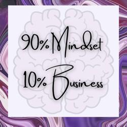 90% Mindset 10% Business Clubhouse