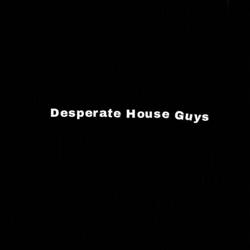 Desperate House Guys Clubhouse